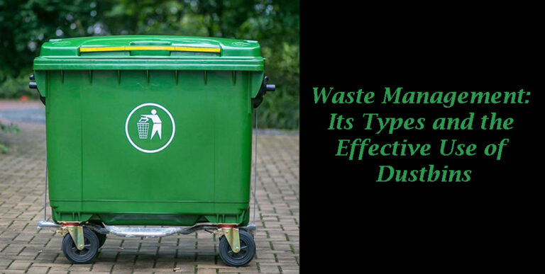 Waste Management: Its Types and the Effective Use of Dustbins - Journal Win